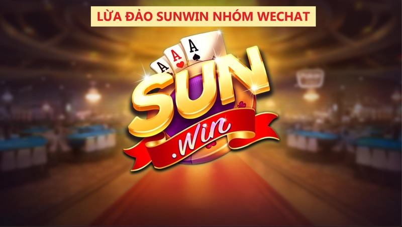 Chiêu trò lừa đảo Sunwin nhóm wechat khiến hàng trăm người chơi mắc bẫy