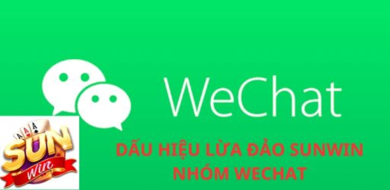 Chiêu trò lừa đảo Sunwin nhóm wechat khiến hàng trăm người chơi mắc bẫy