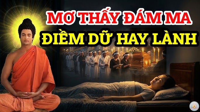 Mơ Thấy Đám Ma Là Điềm Gì? Giải Mã Ý Nghĩa Và Con Số May Mắn
